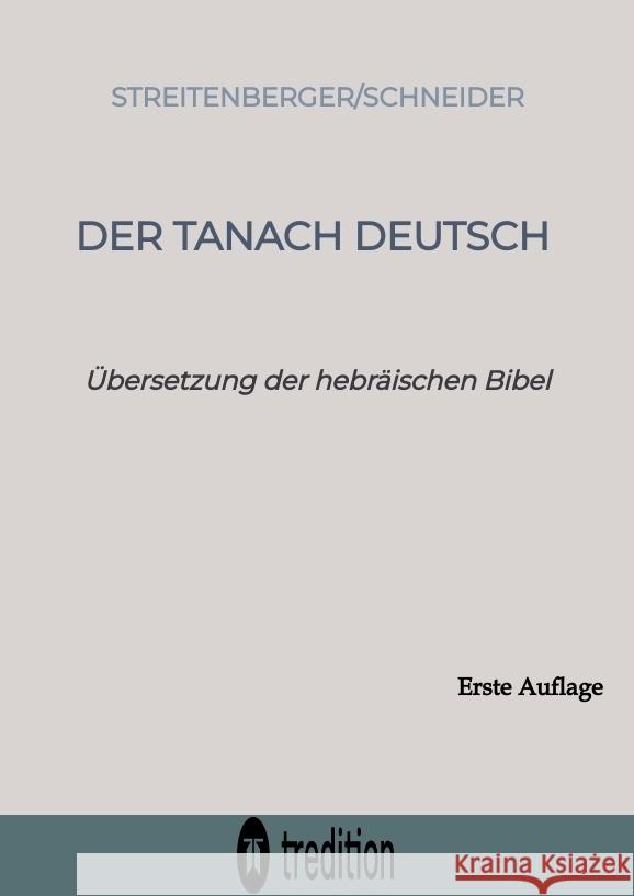 Der Tanach-Deutsch Streitenberger, Peter 9783384409041 tredition