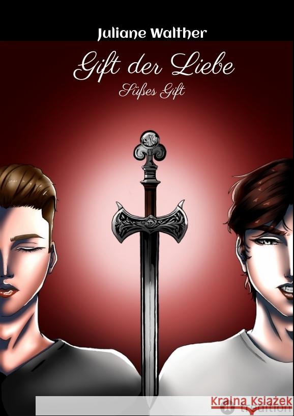 Gift der Liebe Walther, Juliane 9783384409966