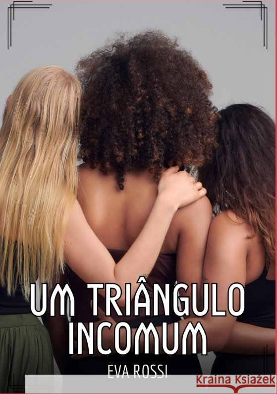 Um Triângulo Incomum Rossi, Eva 9783384412010