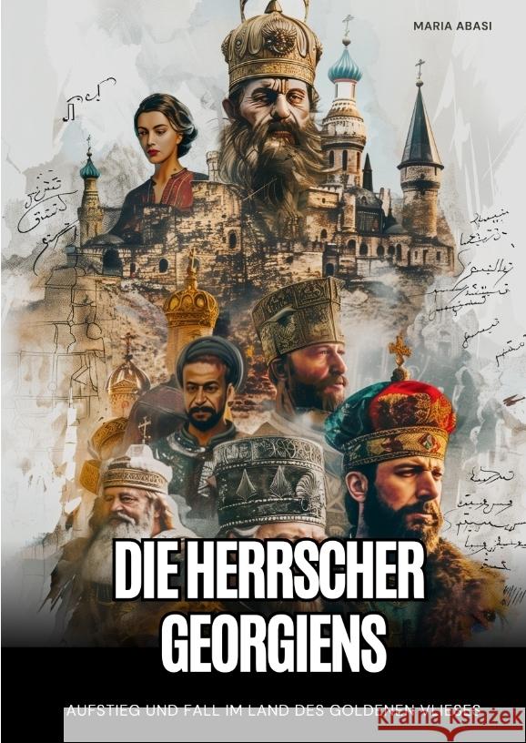 Die Herrscher Georgiens Abasi, Maria 9783384413956 tredition