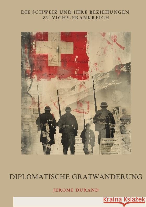 Diplomatische  Gratwanderung Durand, Jerome 9783384415424