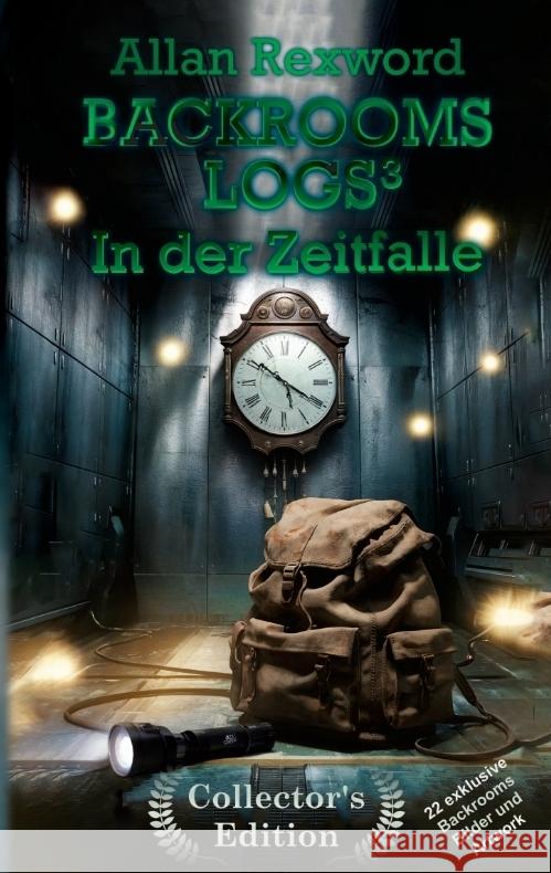 Backrooms Logs3: In der Zeitfalle Rexword, Allan 9783384415530