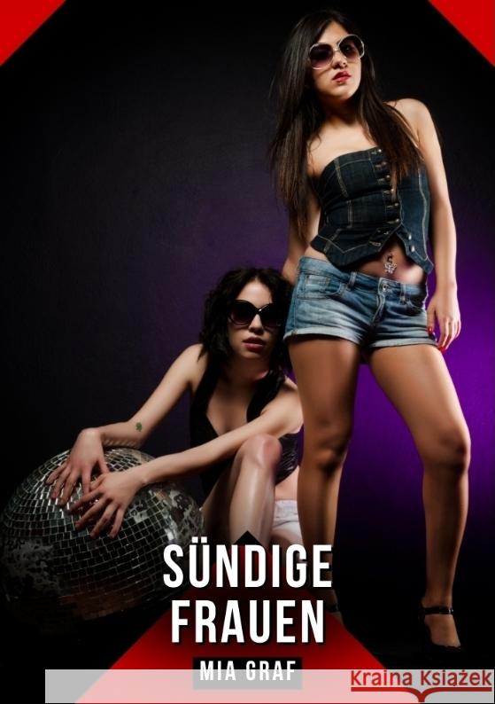 Sündige Frauen Graf, Mia 9783384417480 Mia Graf