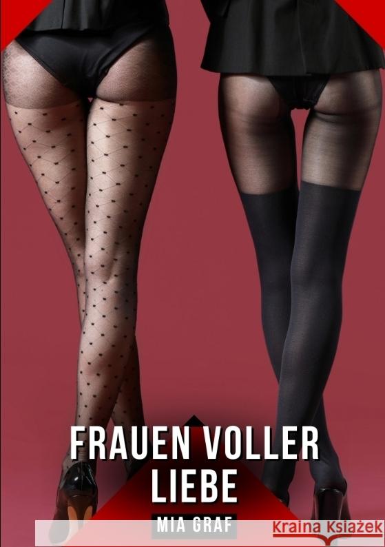 Frauen voller Liebe Graf, Mia 9783384418425