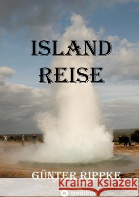 Islandreise Rippke, Günter 9783384418678