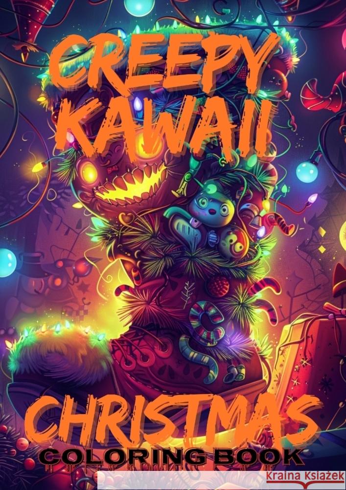 Creepy Kawaii Christmas Coloring Book Hammoud, Joe 9783384419019 Joe Hammoud