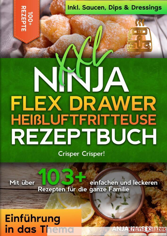 XXL Ninja Flex Drawer Heißluftfritteuse Rezeptbuch Kaiser, Anja 9783384419101 tredition