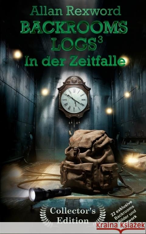 Backrooms Logs³: In der Zeitfalle Rexword, Allan 9783384419255