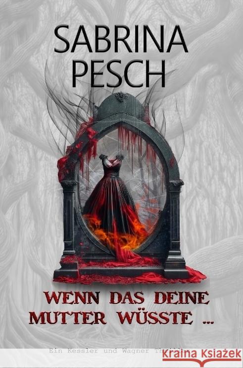 Wenn das deine Mutter wüsste ... Pesch, Sabrina 9783384419286