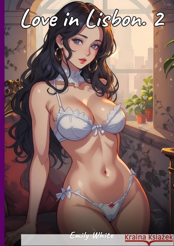 Love in Lisbon. 2 White, Emily 9783384419729 Emily White