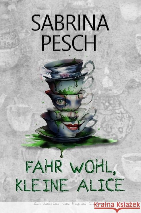 Fahr wohl, kleine Alice Pesch, Sabrina 9783384420312