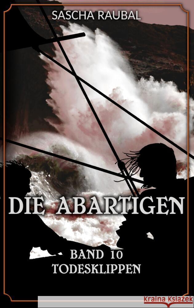 Todesklippen Raubal, Sascha 9783384426505 tredition