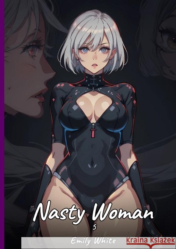 Nasty Woman. 5 White, Emily 9783384427298 Emily White