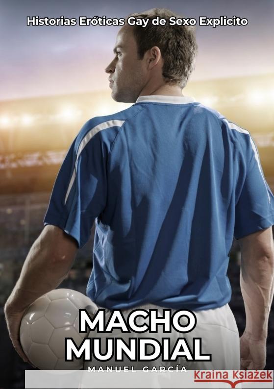 Macho Mundial García, Manuel 9783384427847