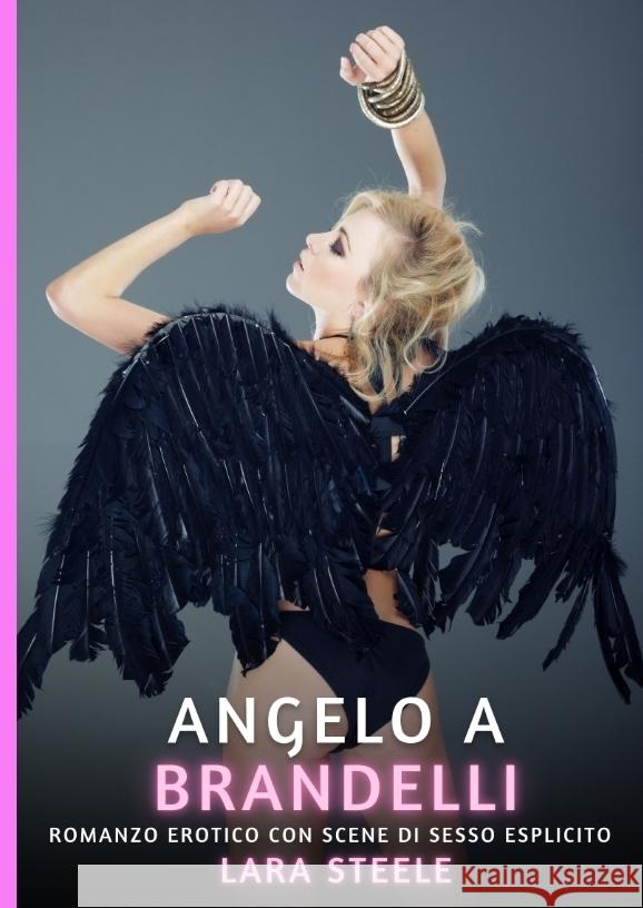 Angelo a Brandelli Steele, Lara 9783384427977 Lara Steele