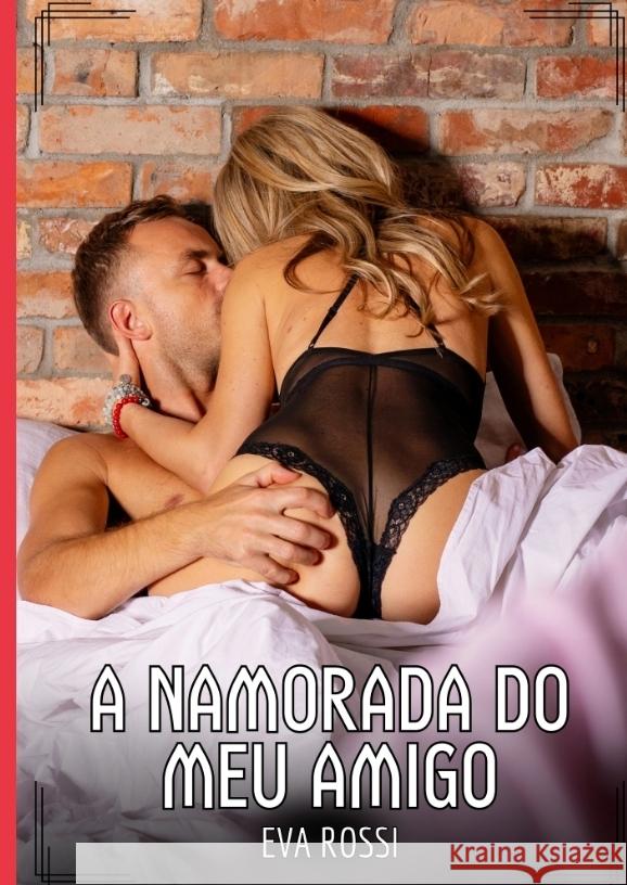 A Namorada do meu Amigo Rossi, Eva 9783384428004 Eva Rossi