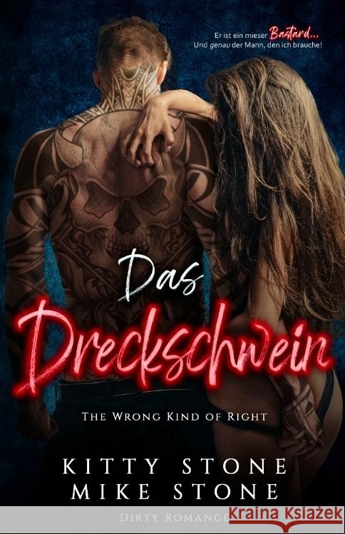 The Wrong kind of Right - Das Dreckschwein Stone, Kitty, Stone, Mike 9783384428905