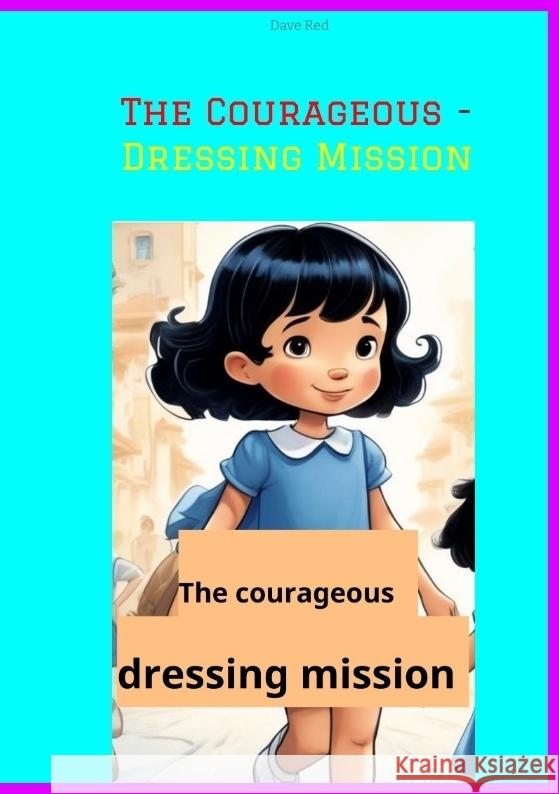 The Courageous - Dressing Mission Red, Dave 9783384429407