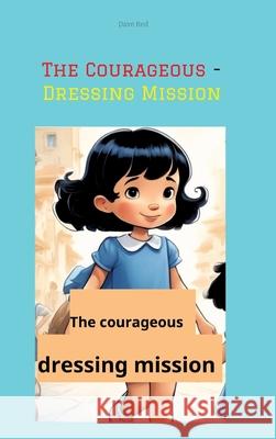 The Courageous - Dressing Mission Dave Red 9783384429414
