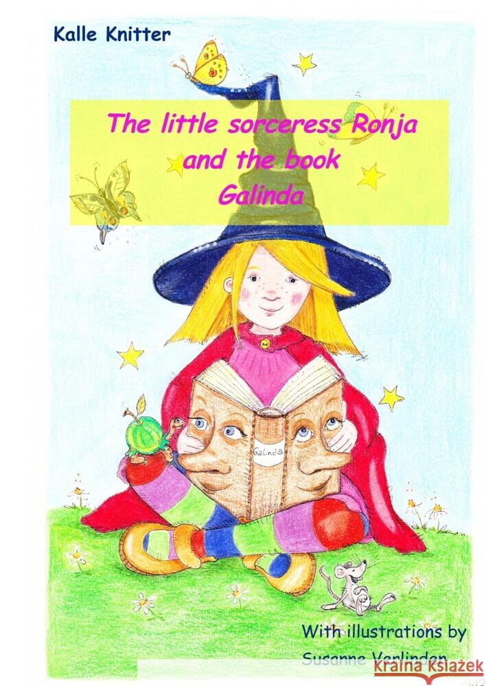 The sorceress Ronja and the book Galinda Knitter, Kalle 9783384429520