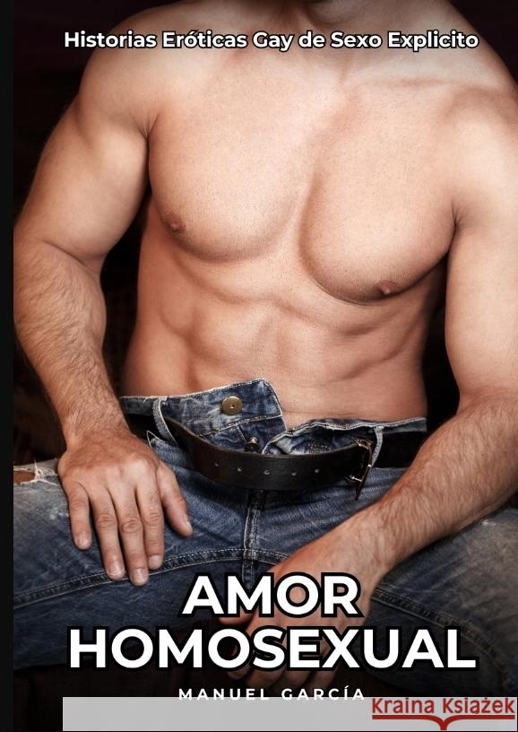 Amor Homosexual García, Manuel 9783384429612 Manuel García