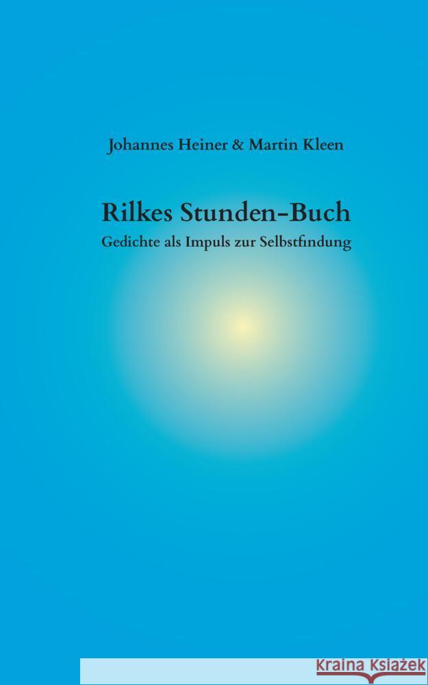 Rilkes Stunden-Buch Heiner, Johannes, Kleen, Martin 9783384429711 tredition