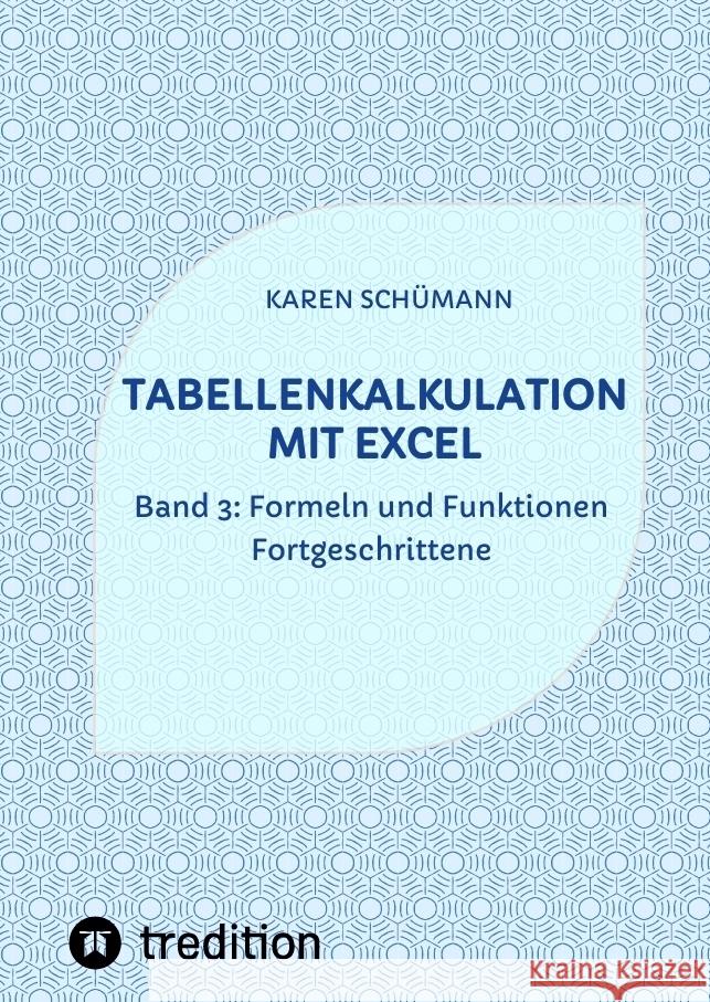 Tabellenkalkulation mit Excel Schümann, Karen 9783384429933