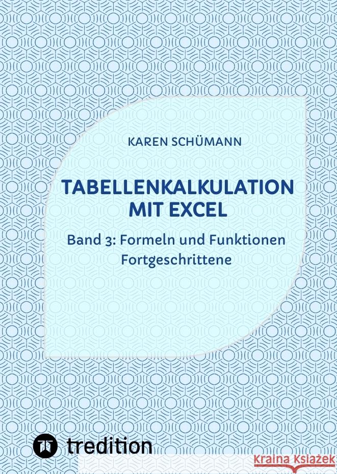 Tabellenkalkulation mit Excel Schümann, Karen 9783384429940