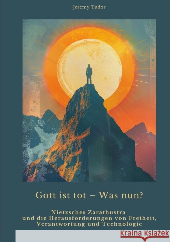 Gott ist tot - Was nun? Tudor, Jeremy 9783384430533