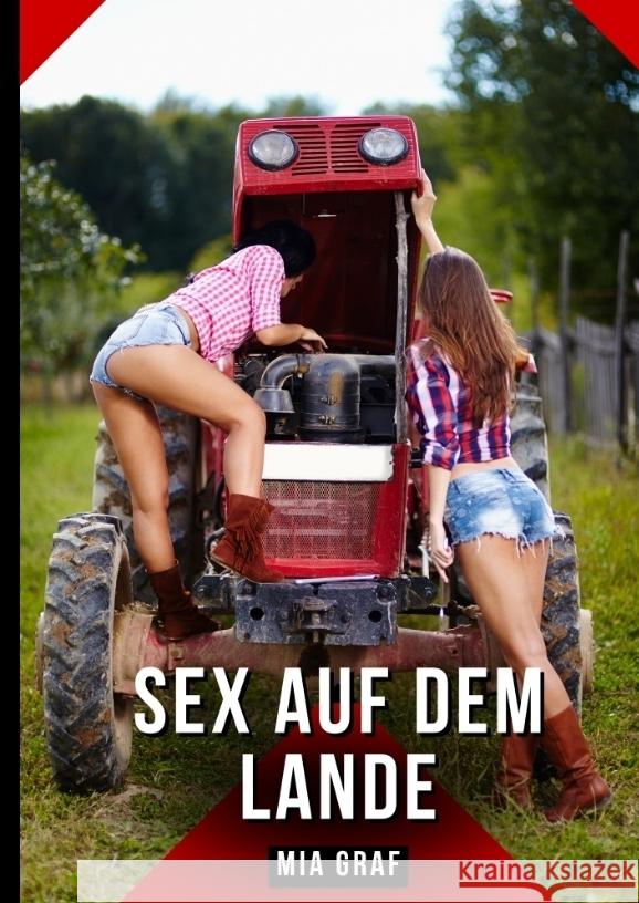 Sex auf dem Lande Graf, Mia 9783384431301 Mia Graf