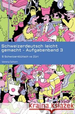 Schweizerdeutsch leicht gemacht - Aufgabenband 3 Schorn, Verena 9783384431493