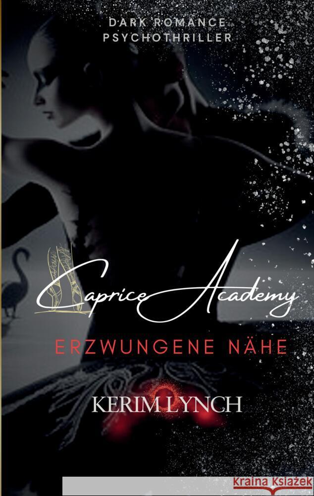 Caprice Academy | Dark Romance Psychothriller Lynch, Kerim, Connor, Ellen 9783384436108