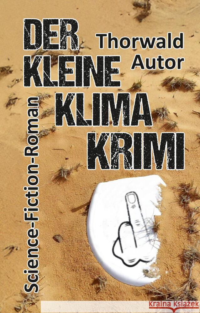 Der kleine Klima-Krimi Autor, Thorwald 9783384437556