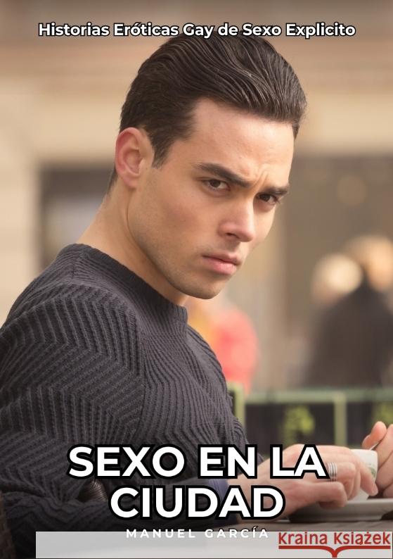 Sexo en la Ciudad García, Manuel 9783384438218