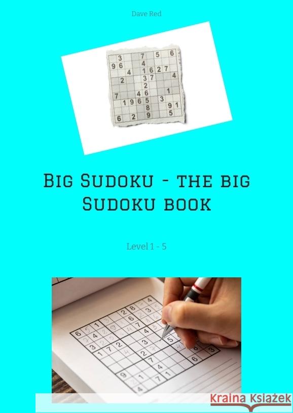 Big Sudoku - the big Sudoku book Red, Dave 9783384438461