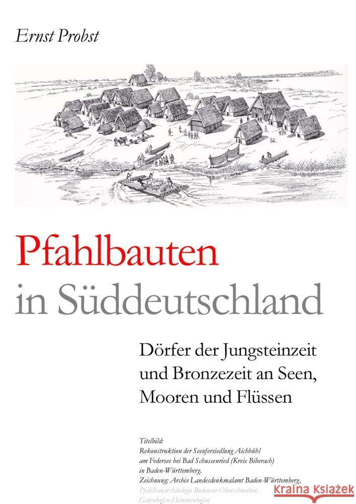 Pfahlbauten in Süddeutschland Probst, Ernst 9783384438881 tredition