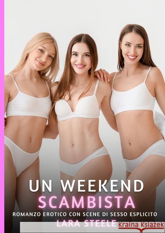 Un Weekend Scambista Steele, Lara 9783384439239 Lara Steele