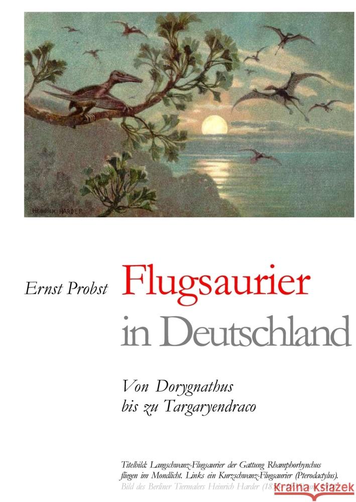 Flugsaurier in Deutschland Probst, Ernst 9783384440006 tredition