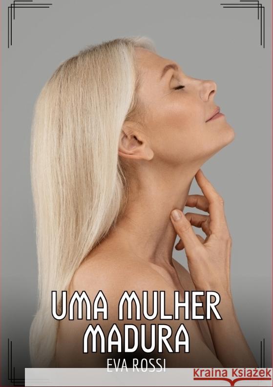 Uma Mulher Madura Rossi, Eva 9783384440020