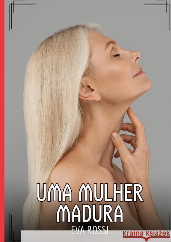 Uma Mulher Madura Rossi, Eva 9783384440037 Eva Rossi