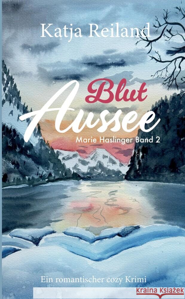 Blut Aussee Reiland, Katja 9783384440181