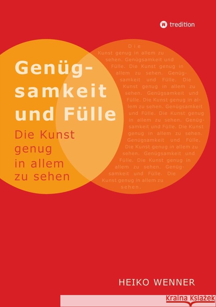 Genügsamkeit und Fülle Wenner, Heiko 9783384441850