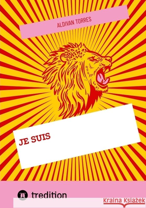 Je Suis Torres, Aldivan 9783384442598 tredition