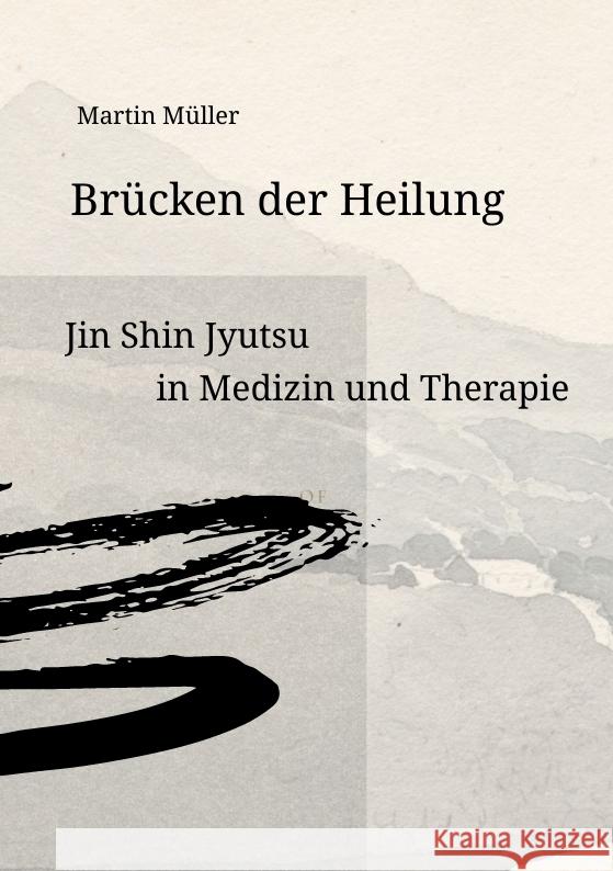 Brücken der Heilung Müller, Martin 9783384444325