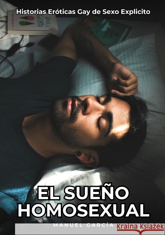 El Sueño Homosexual García, Manuel 9783384446671 Manuel García