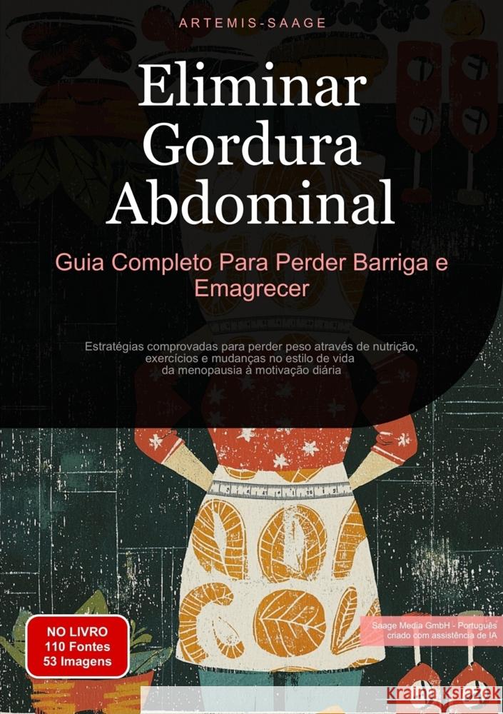 Eliminar Gordura Abdominal: Guia Completo Para Perder Barriga e Emagrecer Saage, Artemis 9783384448552