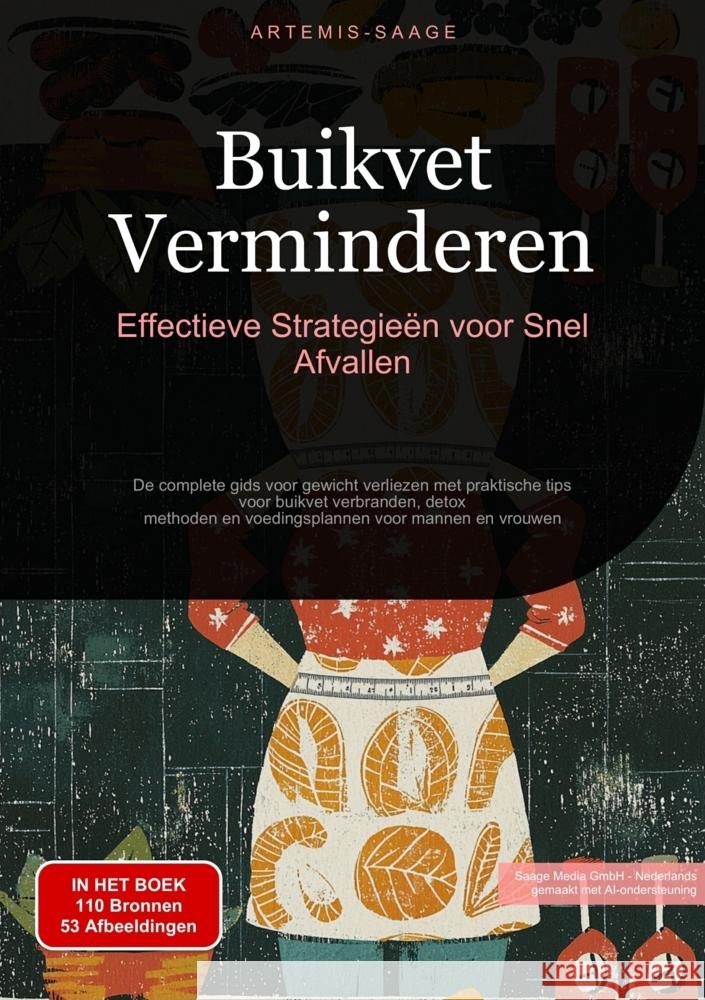 Buikvet Verminderen: Effectieve Strategieën voor Snel Afvallen Saage, Artemis 9783384448576