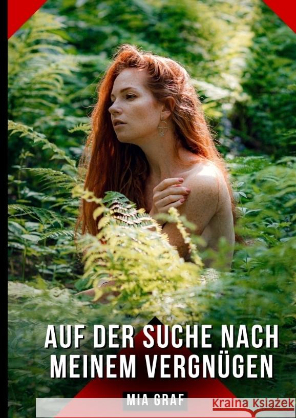 Auf der Suche nach meinem Vergnügen Graf, Mia 9783384449023 Mia Graf
