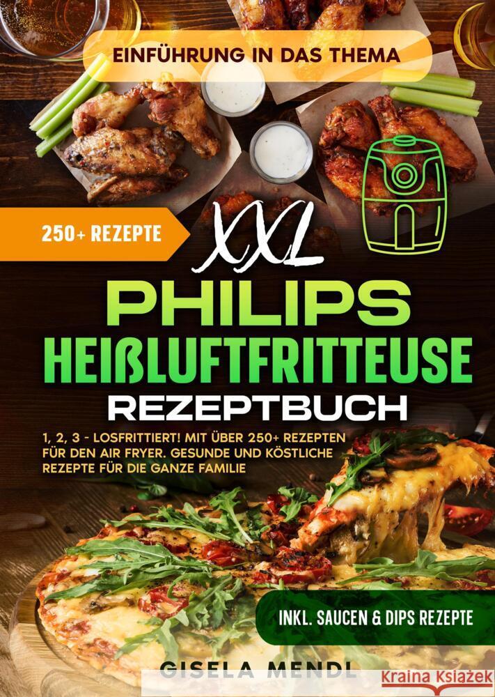 XXL Philips Heißluftfritteuse Rezeptbuch Mendl, Gisela 9783384449306