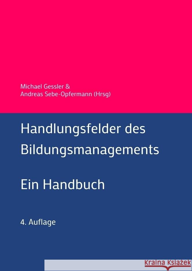 Handlungsfelder des Bildungsmanagements Gessler, Michael, Kil, Monika, Götz, Klaus 9783384449894